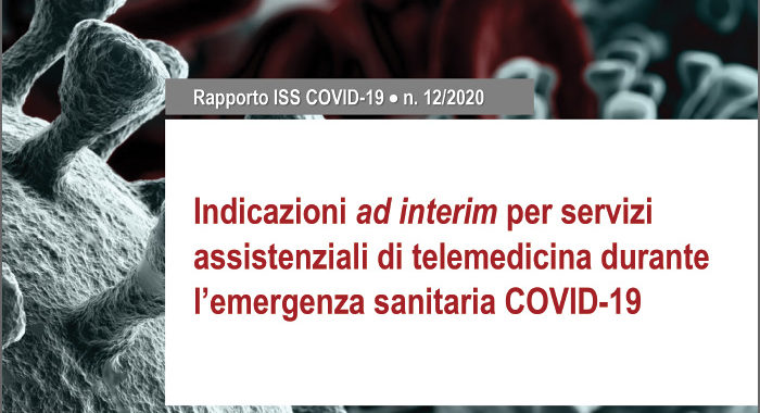 Covid-19, dall’Iss un nuovo rapporto sulla Telemedicina rivolto agli operatori e ai manager sanitari coinvolti nell’emergenza