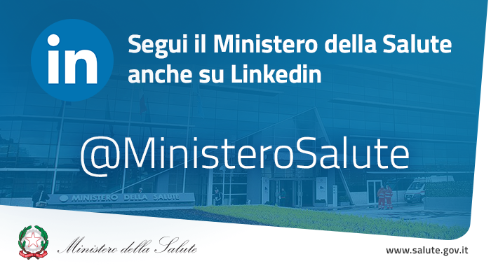 Le news del ministero della Salute anche su Linkedin