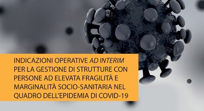 Covid-19, un vademecum per le strutture con persone ad elevata fragilità e marginalità socio-sanitaria