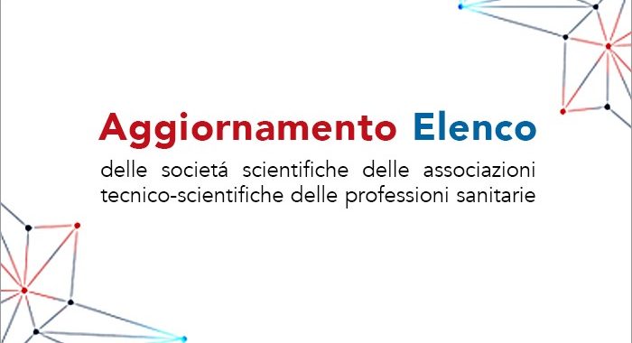 Procedura per l’aggiornamento biennale dell’elenco delle società scientifiche e delle associazioni tecnico-scientifiche delle professioni sanitarie, proroga termini