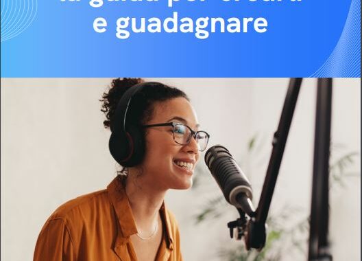 Come creare e guadagnare con i podcast